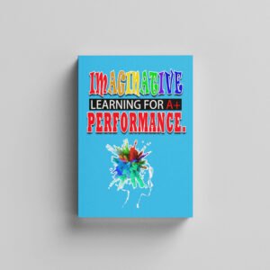 Picture of a book titled "Imaginative Learning For A+ Performance."
